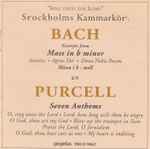 Cover for album: Stockholms Kammarkör, Bach, Purcell – Sing Unto The Lord(CD, )