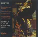 Cover for album: Purcell - The King's Consort, Robert King (9) – Love's Goddess Sure Was Blind / Raise, Raise The Voice / Laudate Ceciliam / From Those Serene And Rapturous Joys(CD, Album)