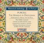 Cover for album: Purcell, Deller Consort, Choir And Orchestra Of The Concentus Musica, Vienna, Nikolaus Harnoncourt, Alfred Deller – The Masque In Dioclesian (Instrumental Music For The Play)(CD, Reissue, Remastered)