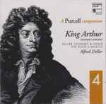 Cover for album: Henry Purcell, Deller Consort & Choir, The King's Musick – King Arthur(CD, Special Edition)