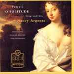 Cover for album: Nancy Argenta, Purcell – O Solitude - Songs And Airs(CD, )