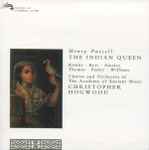 Cover for album: Purcell - Kirkby, Bott, Ainsley, Thomas, Finley, Williams / Chorus And Orchestra Of The Academy Of Ancient Music / Christopher Hogwood – The Indian Queen