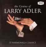 Cover for album: The Genius Of Larry Adler / 15 Harmonica Classics