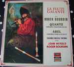 Cover for album: Roger Bourdin, Ensemble Musical Sinfonia, Jean Witold, Quantz / Abel – La Flute Galante(LP, Album, Stereo)