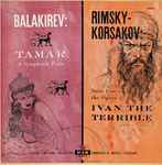 Cover for album: Balakirev / Rimsky-Korsakov, London Symphony Orchestra, Anatole Fistoulari – Tamar, A Symphonic Poem / Suite From The Opera Ivan The Terrible