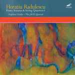 Cover for album: Horatiu Radulescu, Stephen Clarke (2) • The JACK Quartet – Piano Sonatas & String Quartets 1
