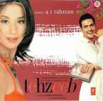 Cover for album: A R Rahman, Javed Akhtar – Tehzeeb(CD, Album, Stereo)
