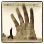 Cover for album: Between Heaven And Earth