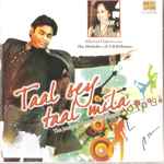 Cover for album: Taal Sey Taal Mila - The Journey Home(CD, Album)
