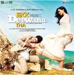 Cover for album: A.R. Rahman, Javed Akhtar – Ekk Deewana Tha