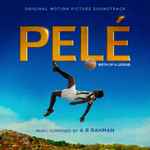 Cover for album: Pelé: Birth Of A Legend (Original Motion Picture Soundtrack)