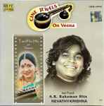 Cover for album: A.R. Rahman, Revathy Krishna – Cine Jewels On Veena : A.R. Rahman(CD, Compilation, Stereo)