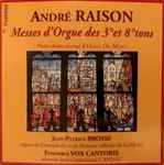 Cover for album: André Raison, Henry Du Mont - Jean-Patrice Brosse, Vox Cantoris, Jean-Christophe Candau – Messes D'Orgue Des 3° Et 8° Tons(2×CD, Album)