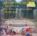 Cover for album: Delalande, Mouret, Rameau, Naudot – Franzosische Meister Des Barock(LP, Stereo)