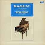 Cover for album: Rameau - Trevor Pinnock – Suite In A Minor / Suite In E Minor