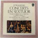 Cover for album: J.P. Rameau, Les Solistes De Stuttgart, Marcel Couraud – Concerts En Sextuor