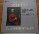 Cover for album: Blandine Verlet, Jean-Philippe Rameau – L'Œuvre De Clavecin(3×LP)