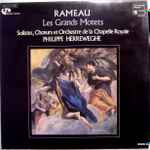 Cover for album: Rameau / Solistes, Chœurs Et Orchestre De La Chapelle Royale, Philippe Herreweghe – Les Grands Motets