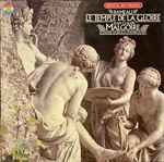 Cover for album: Rameau, Jean-Claude Malgoire, La Grande Ecurie & La Chambre Du Roy – Le Temple De La Gloire(2×LP, Box Set, )