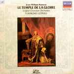 Cover for album: Jean-Philippe Rameau - Raymond Leppard - English Chamber Orchestra – Le Temple De La Gloire - Suites 1 & 2