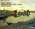 Cover for album: Balakirev, The Philharmonia, Yevgeny Svetlanov – Symphonies 1 And 2 / Russia • Tamara / Overture On Three Russian Themes