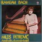 Cover for album: Rameau / Bach / Miloš Petrović – Suite / Partita / Aria(LP, Album)