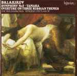 Cover for album: Balakirev, The Philharmonia ∙ Yevgeny Svetlanov – Symphony No 2 ∙ Tamara ∙ Overture On Three Russian Themes(CD, Album)