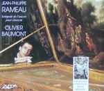 Cover for album: Jean-Philippe Rameau / Olivier Baumont – Jean-Philippe Rameau, Intégrale de L'oeuvre Pour Clavecin(3×CD, )