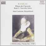 Cover for album: Rameau, Alan Cuckston – Pièces de Clavecin - Book 1 - Nouvelles Suites