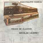 Cover for album: Jean-Philippe Rameau - Nicolae Licareț – Pièces De Clavecin(LP)