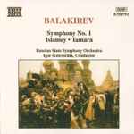 Cover for album: Balakirev - Russian State Symphony Orchestra, Igor Golovschin – Symphony No. 1 • Islamey • Tamara