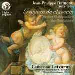 Cover for album: Jean-Philippe Rameau, Catherine Latzarus – L'Œuvre de Clavecin= The Works For Harpsichord= Das Cembalowerke(2×CD, Album)
