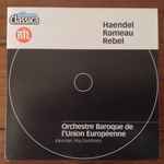 Cover for album: Handel, Rameau, Rebel, Roy Goodman, European Union Baroque Orchestra – Haendel - Rameau - Rebel(CD, Promo, Sampler)