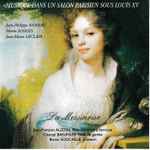 Cover for album: Jean-Marie Leclair, Marin Marais, Jean-Philippe Rameau, Jean-François Alizon – Musique dans un salon parisien sous Louis XV(CD, )