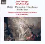 Cover for album: Jean Philippe Rameau - European Union Baroque Orchestra, Roy Goodman – Platée • Pigmalion • Dardanus (Ballet Suites)