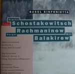 Cover for album: Basel Sinfonietta, Dimitri Schostakowitsch, Sergei Rachmaninoff And Mili Balakirew – Live Dimitri Schostakowitsch / Sergej Rachmaninow / Mili Balakirew(CD, )