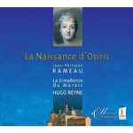 Cover for album: Jean-Philippe Rameau, La Simphonie Du Marais, Hugo Reyne – La Naissance D'Osiris(CD, )