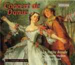 Cover for album: Rameau •  Rebel •  Lully - La Petite Bande, Sigiswald Kuijken – Concert de Danse