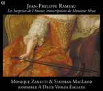 Cover for album: Jean-Philippe Rameau - Monique Zanetti & Stephan MacLeod, Ensemble A Deux Violes Esgales – Les Surprises De L'Amour, Transcriptions De Monsieur Hesse(CD, Album)