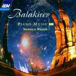 Cover for album: Balakirev - Nicholas Walker (2) – Piano Music Vol. 1(CD, Album)