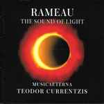 Cover for album: Rameau - MusicAeterna, Teodor Currentzis – The Sound Of Light