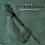 Cover for album: Rameau - Mahan Esfahani – Pièces De Clavecin(2×CD, )