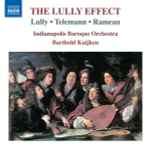 Cover for album: Lully •  Telemann •  Rameau •  Indianapolis Baroque Orchestra, Barthold Kuijken – The Lully Effect(CD, Album)