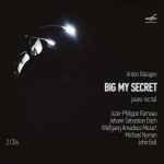 Cover for album: Anton Batagov, Jean-Philippe Rameau, Johann Sebastian Bach, Wolfgang Amadeus Mozart, Michael Nyman, John Bull – Big My Secret(2×CD, Album)