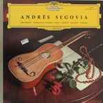 Cover for album: Andrès Segovia - Frescobaldi, Castelnuovo-Tedesco, Ponce, Rameau, Tansman, Torroba – Andrès Segovia(LP, Mono)