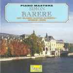 Cover for album: Simon Barere - Liszt · Balakirev · Glazunov · Blumenfeld · Schumann · Chopin – Simon Barere(CD, Mono)