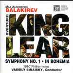 Cover for album: Mily Balakirev, BBC Philharmonic, Vassily Sinaisky – Balakirev: Symphony No. 1 - In Bohemia