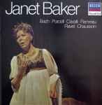 Cover for album: Janet Baker - Johann Sebastian Bach • Henry Purcell • Francesco Cavalli • Jean-Philippe Rameau • Maurice Ravel • Ernest Chausson – Janet Baker