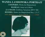 Cover for album: Wanda Landowska, Couperin, Rameau, Bach, Handel – Wanda Landowska Portrait(2×CD, Album, Compilation, Remastered, Mono)