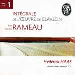 Cover for album: Jean-Philippe Rameau - Frédérick Haas – Intégrale De L'Œuvre De Clavecin(2×CD, Compilation, Repress)